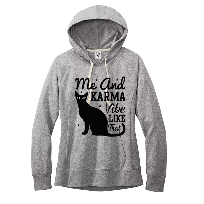 Karma Is My Boyfriend Me And Karma Vibe Like That Cat Lover Women's Fleece Hoodie