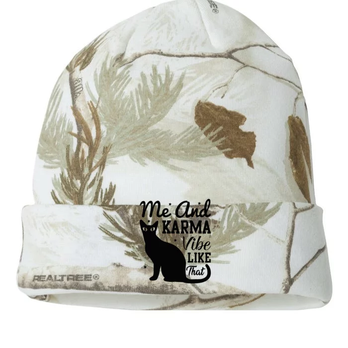 Karma Is My Boyfriend Me And Karma Vibe Like That Cat Lover Kati - 12in Camo Beanie