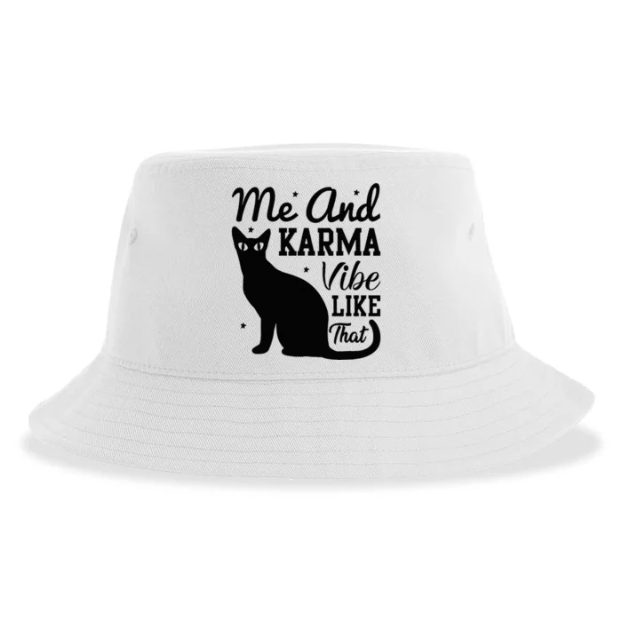 Karma Is My Boyfriend Me And Karma Vibe Like That Cat Lover Sustainable Bucket Hat