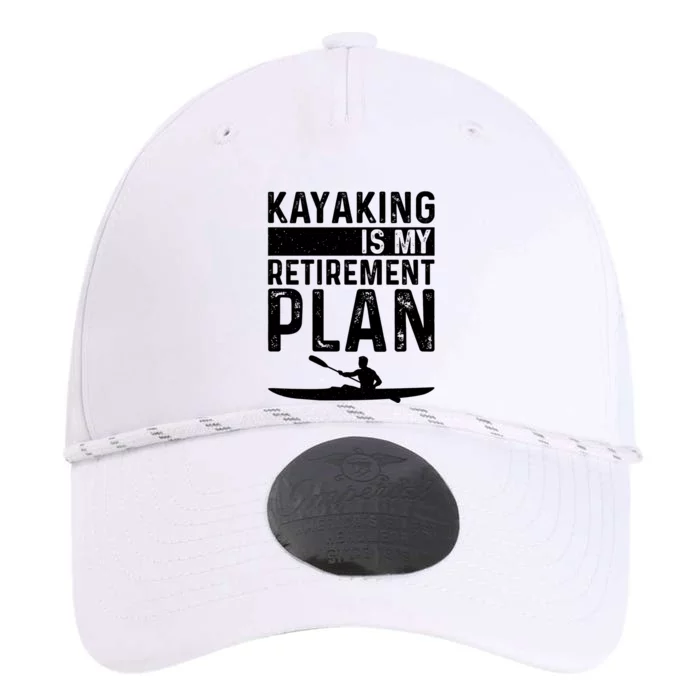 Kayaking Is My Retiret Plan Kayak Funny Kayaker Retiring Meaningful Gift Performance The Dyno Cap