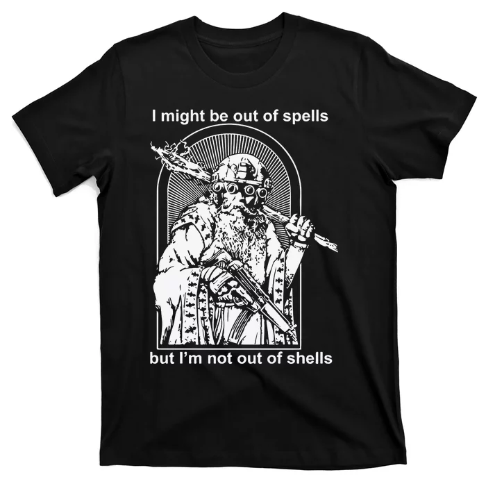 Kuyvon I Might Be Out Of Spells But IM Not Out Of Shells T-Shirt