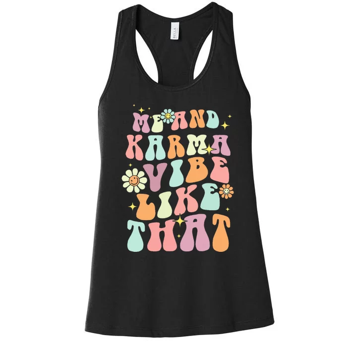 K.arma is My B.oyfriend Me and K.arma Vibe Like That Groovy Women's Racerback Tank