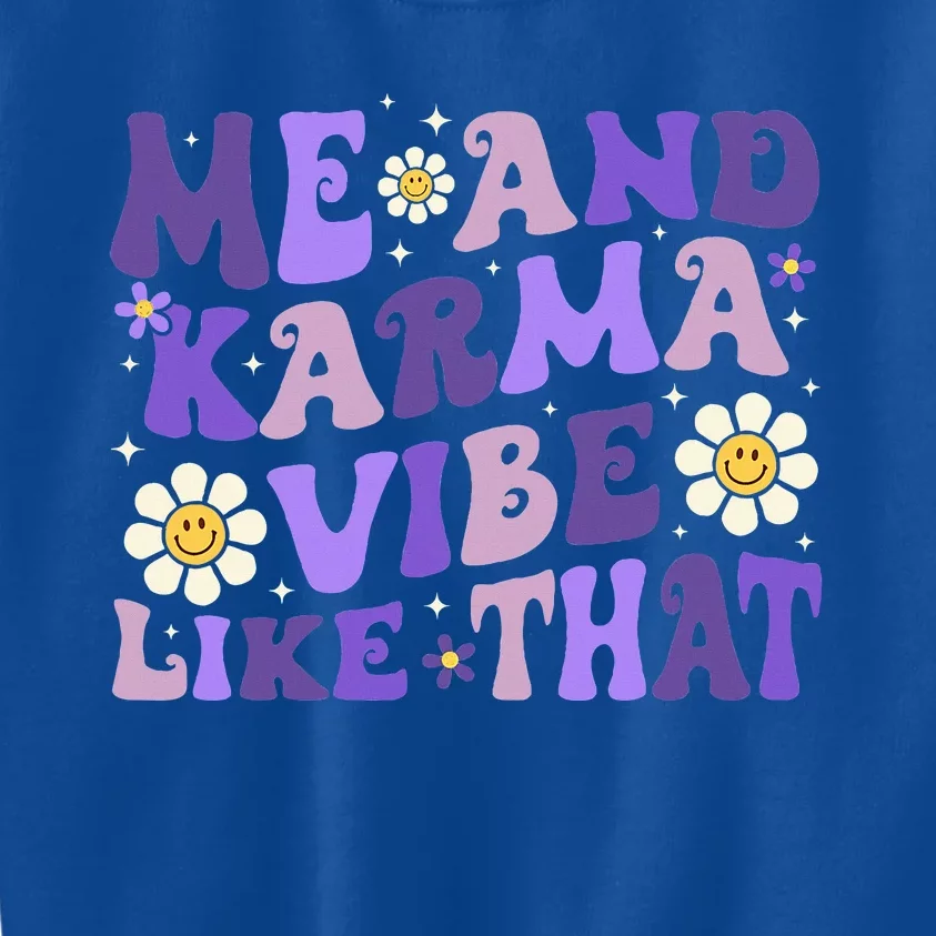 K.Arma Is My Boyfriend Me And K.Arma Vibe Like That Groovy Kids Sweatshirt