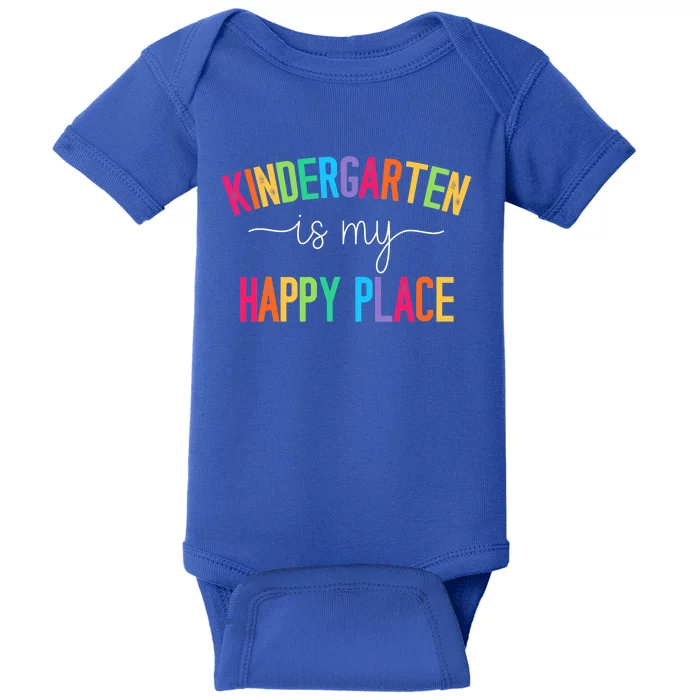 Kindergarten Is My Happy Place Kindergarten Teacher Teams Gift Baby Bodysuit