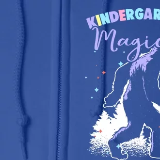 Kindergarten Is Magical Bigfoot Sasquatch PreK Kindergarten Gift Full Zip Hoodie