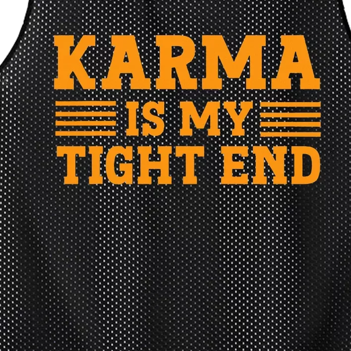 Karma is My Tight End Football Fan Lover mom Mesh Reversible Basketball Jersey Tank