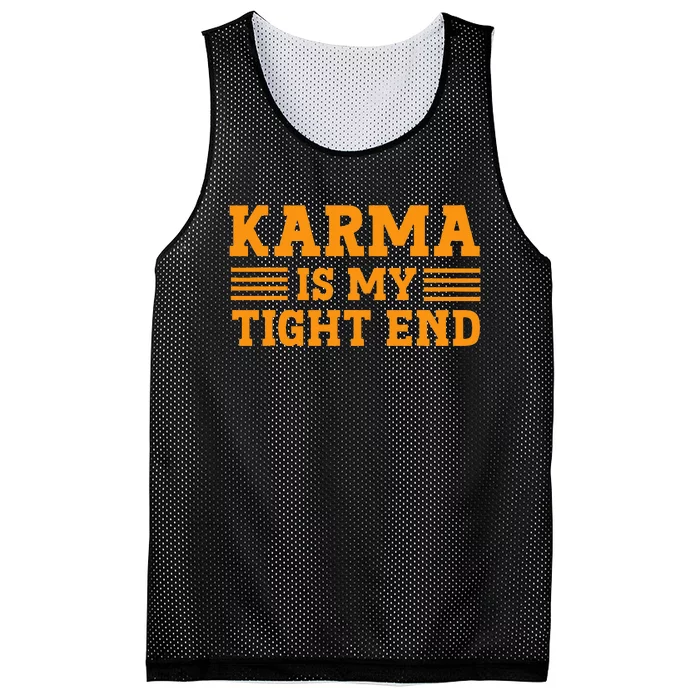 Karma is My Tight End Football Fan Lover mom Mesh Reversible Basketball Jersey Tank