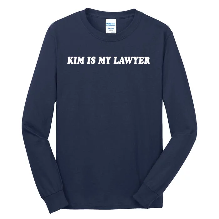 Kim Is My Lawyer Social Criminal Justice Reform Tall Long Sleeve T-Shirt