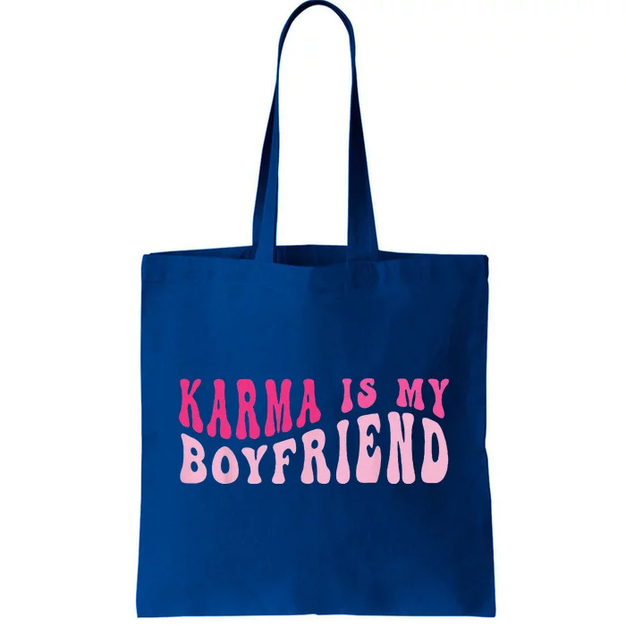 Karma Is My Boyfriend Sarcastic Retro Groovy Saying Tote Bag