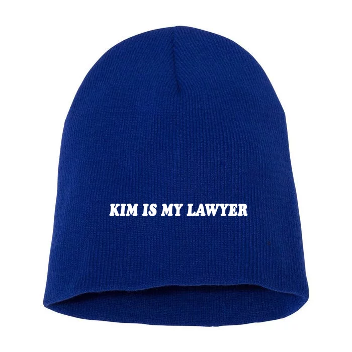 Kim Is My Lawyer Social Criminal Justice Reform Gift Short Acrylic Beanie