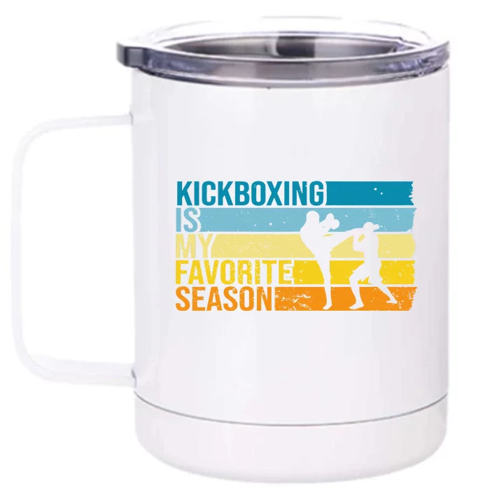 Kickboxing Is My Favorite Season For Kickboxer Front & Back 12oz Stainless Steel Tumbler Cup