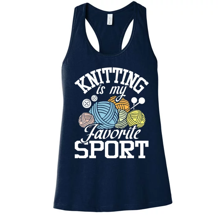 Knitting Is My Favorite Sport Knitting Knitter Crocheting Women's Racerback Tank