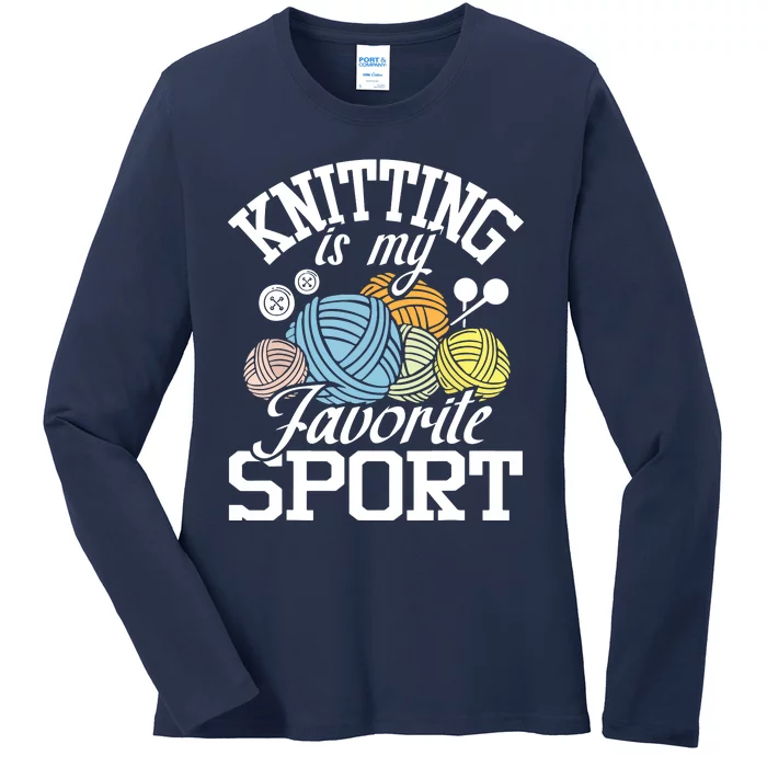 Knitting Is My Favorite Sport Knitting Knitter Crocheting Ladies Long Sleeve Shirt