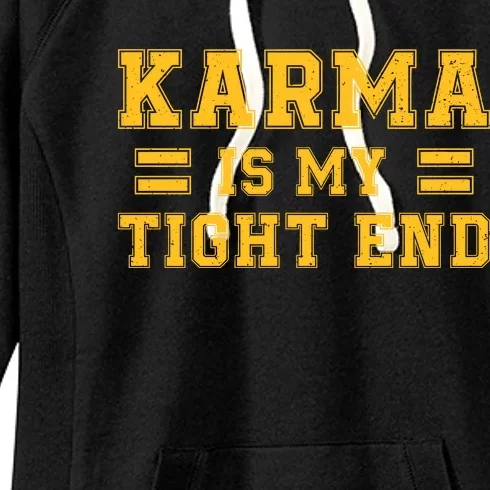 Karma Is My Tight End Women's Fleece Hoodie