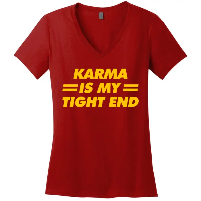 Karma Is My Tight End Women's V-Neck T-Shirt