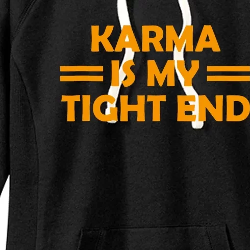 Karma Is My Tight End Women's Fleece Hoodie