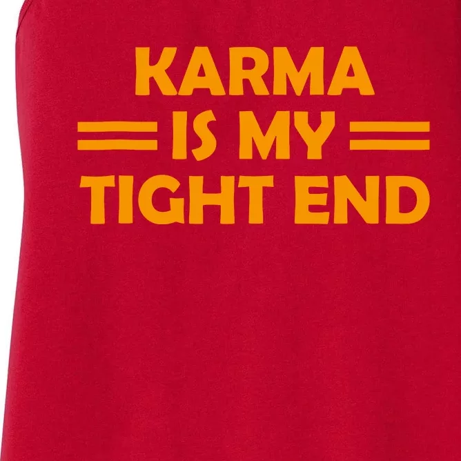 Karma Is My Tight End Women's Racerback Tank