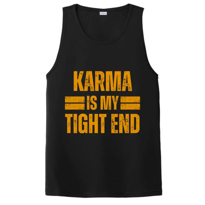 Karma Is My Tight End Performance Tank