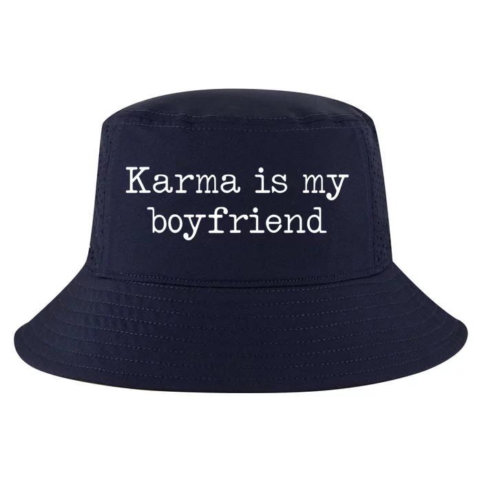 Karma Is My Boyfriend Funny Sarcastic Trendy Cool Comfort Performance Bucket Hat