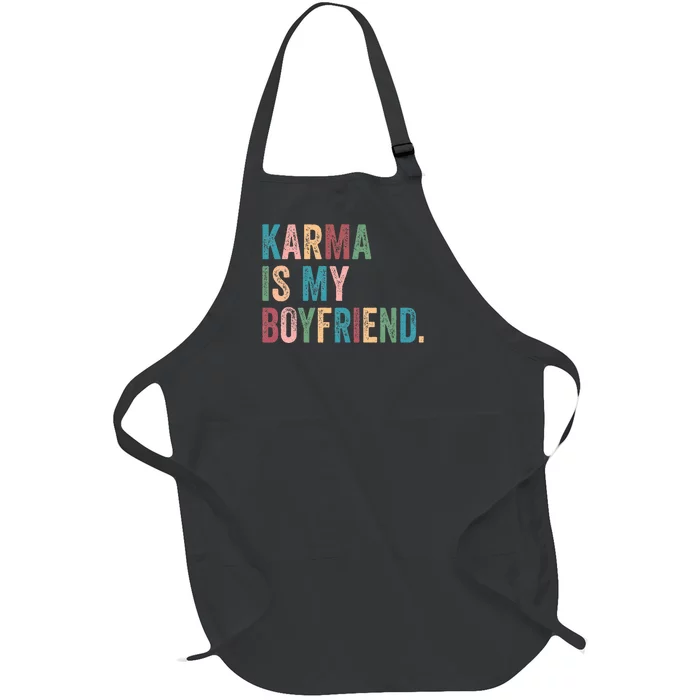 Karma Is My Boy Friend Karma Is Cat Full-Length Apron With Pocket