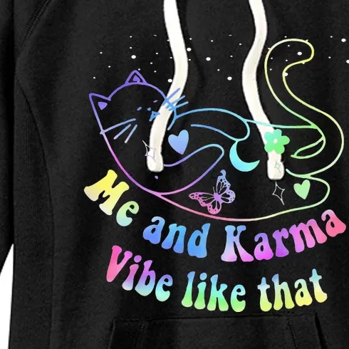 Karma Is My Boyfriend Me And Karma Vibe Like That Cat Lover Women's Fleece Hoodie