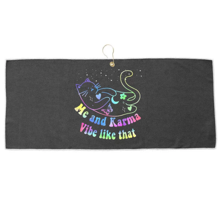 Karma Is My Boyfriend Me And Karma Vibe Like That Cat Lover Large Microfiber Waffle Golf Towel