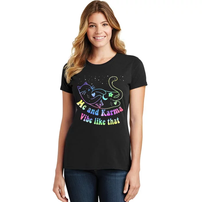 Karma Is My Boyfriend Me And Karma Vibe Like That Cat Lover Women's T-Shirt