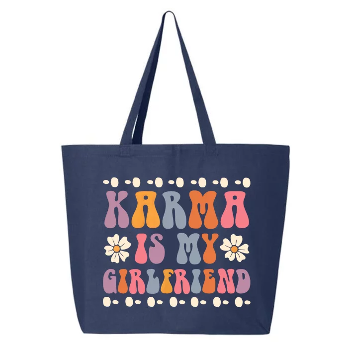 Karma Is My Girlfriend Hippie Flower Sarcastic Boyfriend 25L Jumbo Tote