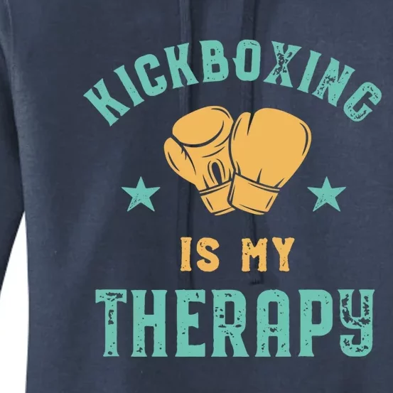 Kickboxing Is My Therapy Sarcastic Funny Boxing Kickboxer Great Gift Women's Pullover Hoodie