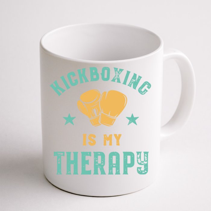 Kickboxing Is My Therapy Sarcastic Funny Boxing Kickboxer Great Gift Front & Back Coffee Mug