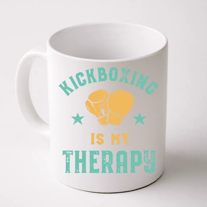 Kickboxing Is My Therapy Sarcastic Funny Boxing Kickboxer Great Gift Front & Back Coffee Mug