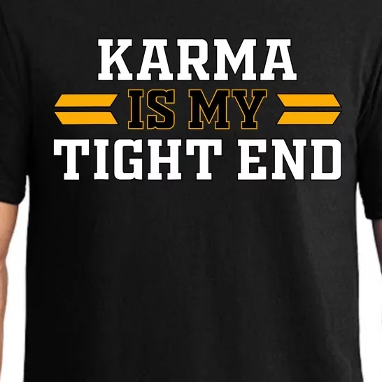 Karma Is My Tight End Pajama Set