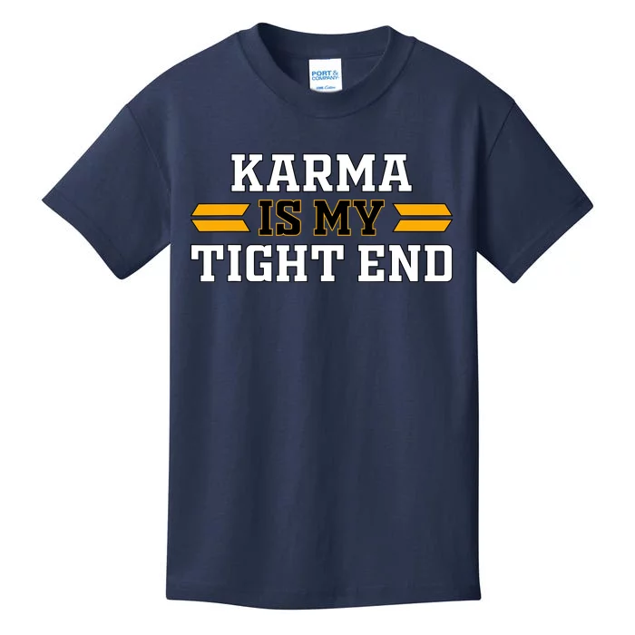 Karma Is My Tight End Kids T-Shirt