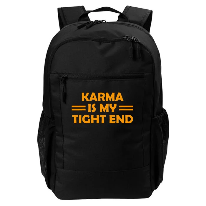 Karma Is My Tight End Daily Commute Backpack