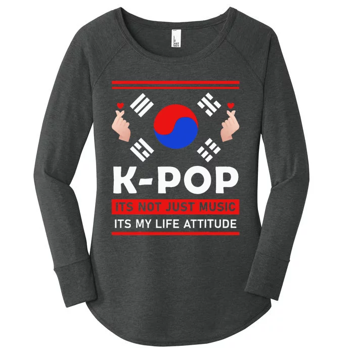 Kpop Is Not Just Music Kpop ItS My Life Attitude Women's Perfect Tri Tunic Long Sleeve Shirt