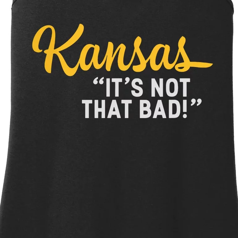 Kansas Its Not That Bad Funny Underrated Usa State Pride Ladies Essential Tank