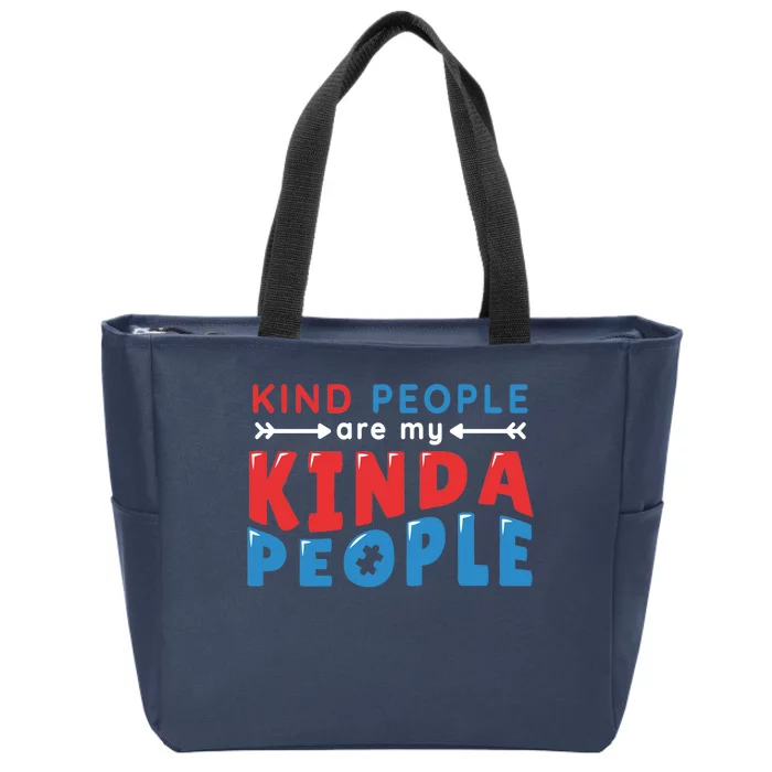 Kind People Are My Kinda People Autism Awareness Zip Tote Bag