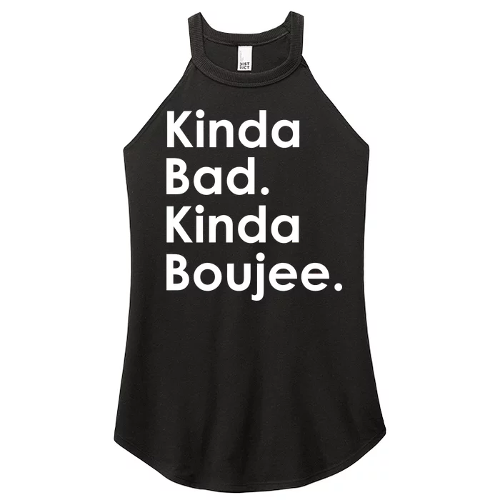 Kinda Bad Kinda Boujee Trendy Saying Text Logo Women’s Perfect Tri Rocker Tank