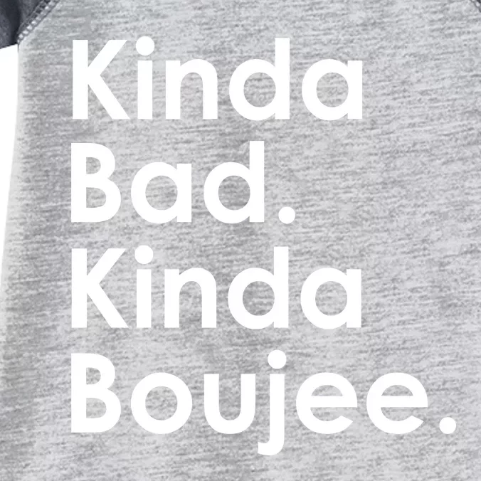 Kinda Bad Kinda Boujee Trendy Saying Text Logo Infant Baby Jersey Bodysuit