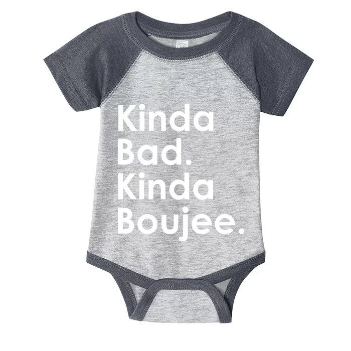 Kinda Bad Kinda Boujee Trendy Saying Text Logo Infant Baby Jersey Bodysuit