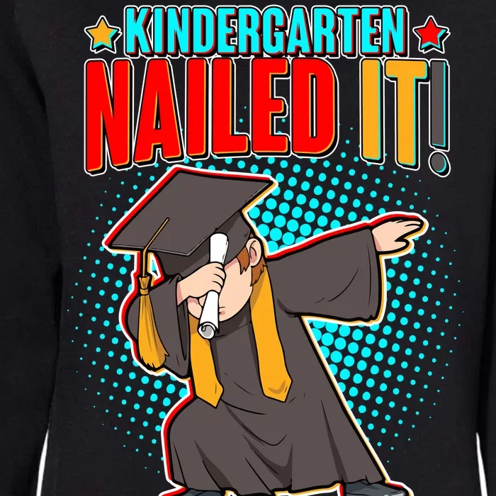 Kindergarten Graduate Nailed It Womens California Wash Sweatshirt