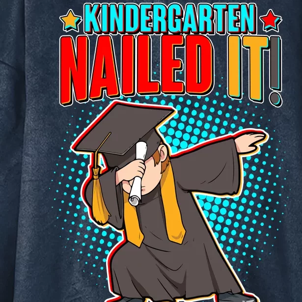 Kindergarten Graduate Nailed It Hooded Wearable Blanket