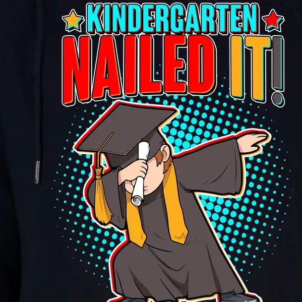 Kindergarten Graduate Nailed It Womens Funnel Neck Pullover Hood