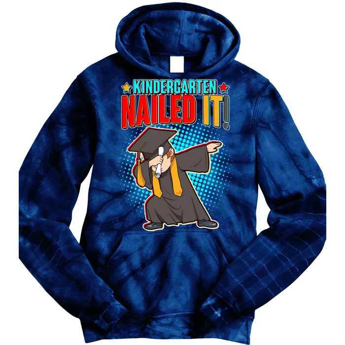 Kindergarten Graduate Nailed It Tie Dye Hoodie