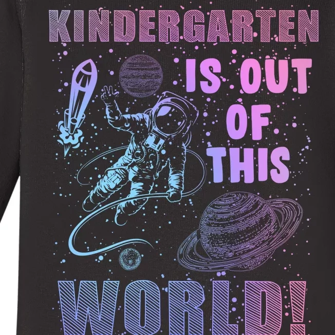 Kindergarten Is Out Of This World Baby Long Sleeve Bodysuit