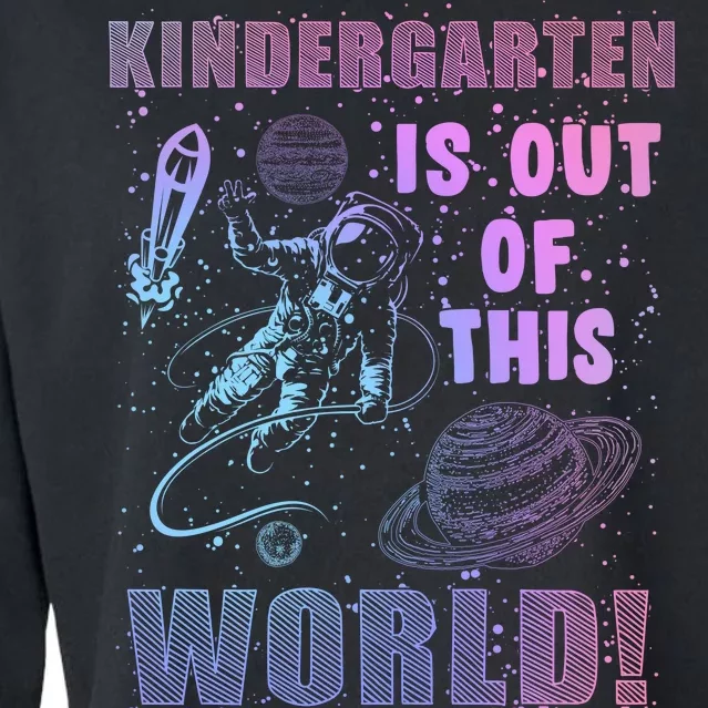 Kindergarten Is Out Of This World Cropped Pullover Crew