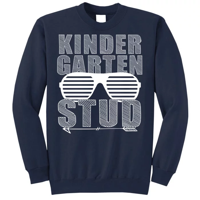 Kindergarten Stud Funny School Tall Sweatshirt