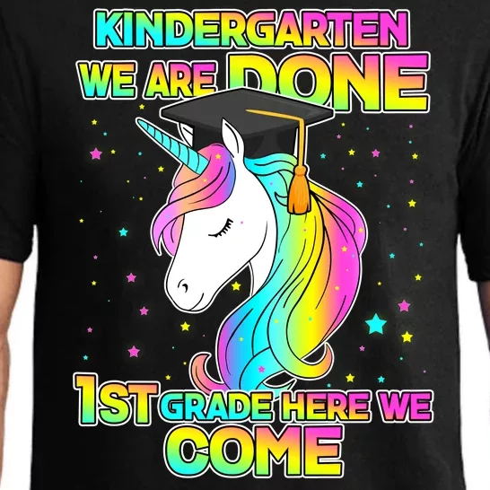 Kindergarten We Are Done 1st Grade Here We Come Pajama Set