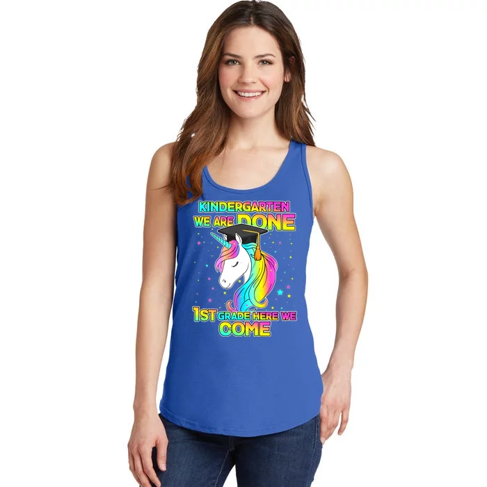 Kindergarten We Are Done 1st Grade Here We Come Ladies Essential Tank