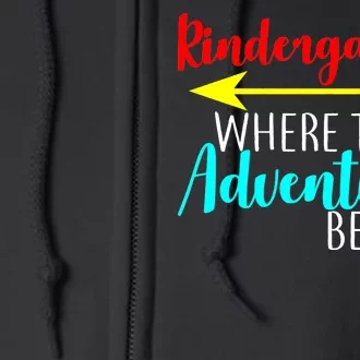 Kindergarten Where The Adventure Begins Full Zip Hoodie